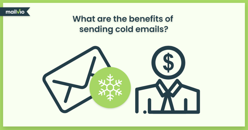 The benefits of sending cold emails